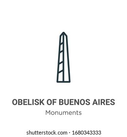 Obelisk of buenos aires outline vector icon. Thin line black obelisk of buenos aires icon, flat vector simple element illustration from editable monuments concept isolated stroke on white background