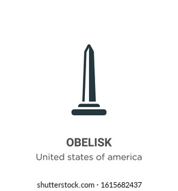 Obelisk glyph icon vector on white background. Flat vector obelisk icon symbol sign from modern united states of america collection for mobile concept and web apps design.