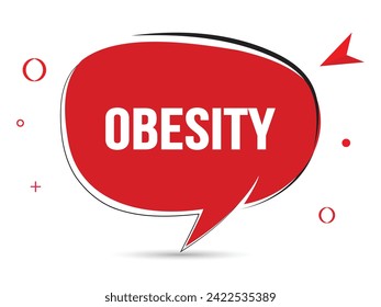 Obesity speech bubble text. Banner and Poster. vector illustration.