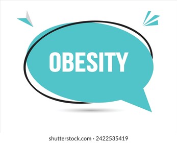 Obesity speech bubble text. Banner and Poster. vector illustration.