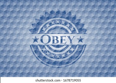 Obey blue badge with geometric pattern background. Vector Illustration. Detailed.