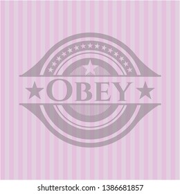 Obey vintage pink emblem. Vector Illustration. Detailed.