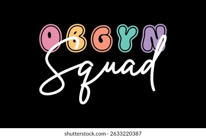 OBGYN Squad OB-GYN Nurse Antepartum