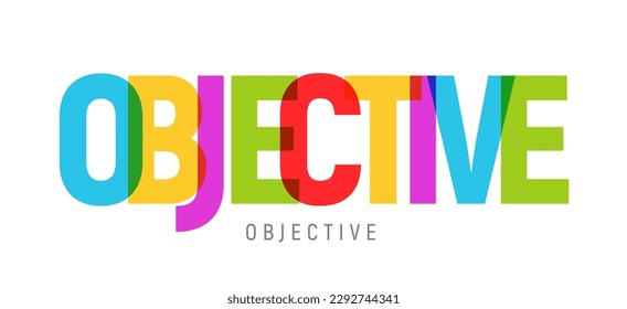 Objective banner typography word marketing concept. Collage objective corporate business design presentation