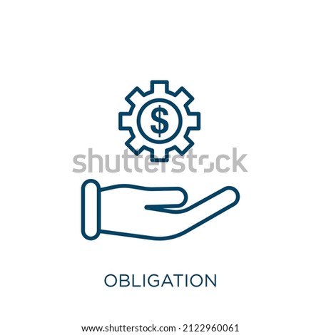 obligation icon. Thin linear obligation outline icon isolated on white background. Line vector obligation sign, symbol for web and mobile