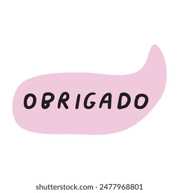 Obrigado. It's mean thank you in Portuguese. Flat design. Vector illustration on white background.