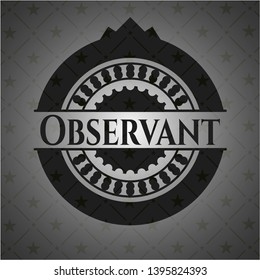Observant realistic black emblem. Vector Illustration. Detailed.