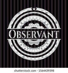 Observant silver shiny badge. Vector Illustration. Mosaic.