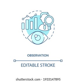 Observation concept icon. Making hypotheses and experiments idea thin line illustration. Qualitative and quantitative methods. Vector isolated outline RGB color drawing. Editable stroke