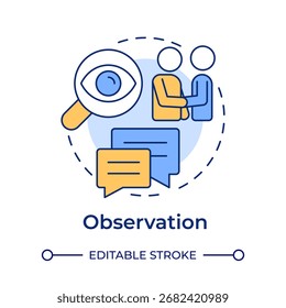 Observation multi color concept icon. Social communication, conversation. Friendship, networking. Round shape line illustration. Abstract idea. Graphic design. Easy to use in booklet, blog post