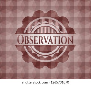 Observation red emblem or badge with abstract geometric polygonal pattern background. Seamless.