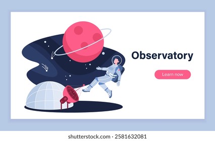 Observatory web banner. Astronaut in space among planets and stars. Exploring galaxy and universe. Astronomy and stargazing. Landing page design. Flat vector illustration