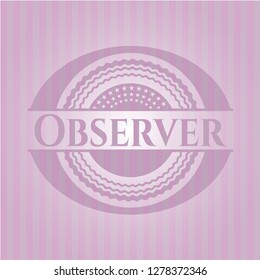 Observer pink emblem. Retro