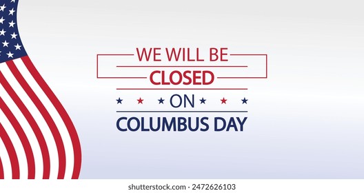 Observing Columbus Day Our Office Closure Announcement with Patriotic USA Flag Design