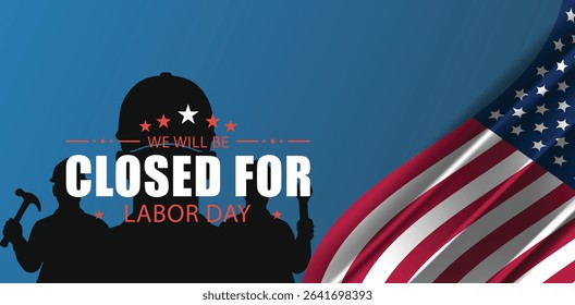 Observing Labor Day Our Closure Announcement