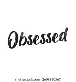 Obsessed text on white background.