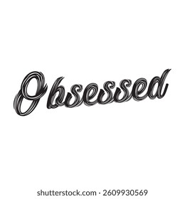Obsessed text on white background.