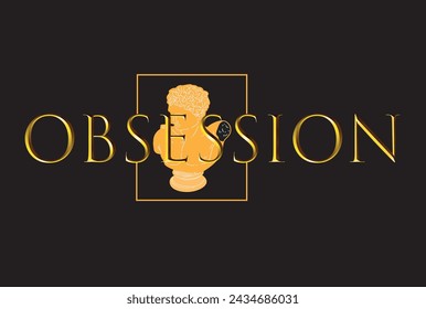 Obsesión - Tipografía de impresión gráfica , Dibujo abstracto de moda y diseño creativo para camisetas, tazas, camiseta gráfica, sudadera, estuches, etc. Ilustración en estilo moderno para ropa.