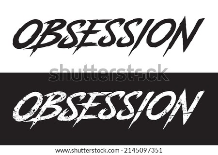 Obsession. Typography logo design emblem.  Digital hand lettering logo illustration.
