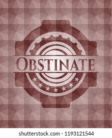 Obstinate red badge with geometric pattern background.  