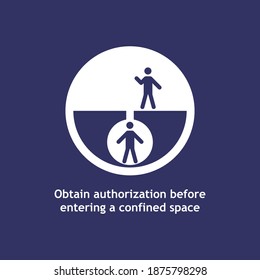 Obtain Authorization Before Entering A Confined Space Safety Rules At Industry.