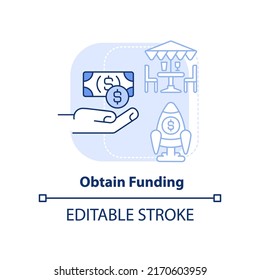 Obtain funding light blue concept icon. Start restaurant journey abstract idea thin line illustration. Business loans. Isolated outline drawing. Editable stroke. Arial, Myriad Pro-Bold fonts used