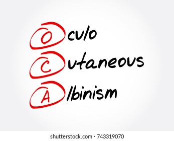 OCA - Oculo Cutaneous Albinism acronym, concept background