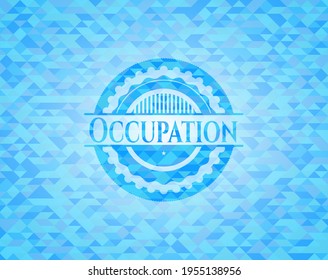 Occupation light blue emblem. Mosaic background. 