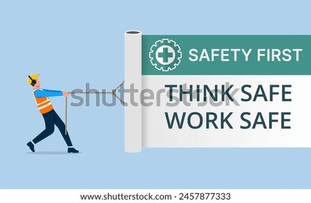 Occupational safety and health administration, caution work hazards, danger surveillance, zero accident concept. A worker pulling white curtain with the text safety first