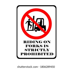 Occupational Safety and Health Signs. Do not ride on forklift