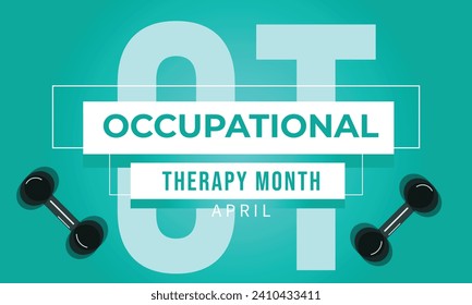 Occupational therapy month. background, banner, card, poster, template. Vector illustration.