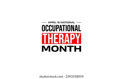 Occupational Therapy Month holiay concept