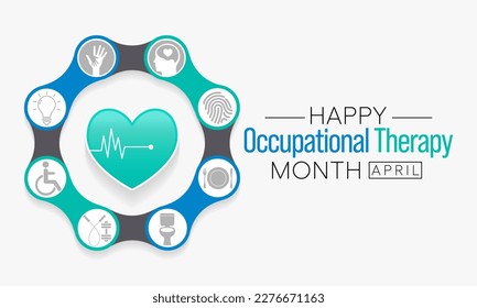 Occupational Therapy month is observed every year in April, It is the use of assessment and intervention to develop, recover, or maintain the meaningful activities. Vector illustration