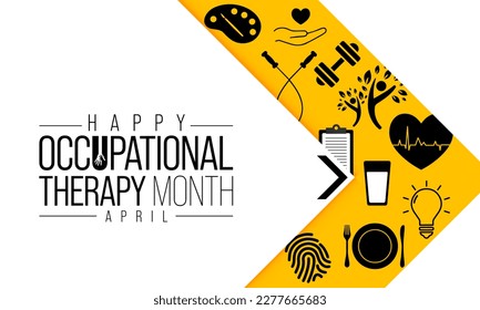 Occupational Therapy month is observed every year in April, It is the use of assessment and intervention to develop, recover, or maintain the meaningful activities. Vector illustration