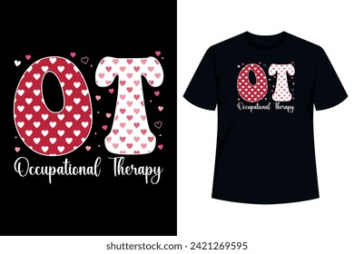 Occupational Therapy Valentines Day design will make your friend love it. Cool OT Therapist design for occupational therapist, and OT assistant On Valentines Day.