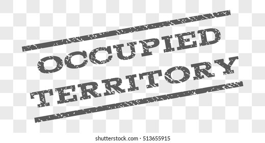 Occupied Territory watermark stamp. Text tag between parallel lines with grunge design style. Rubber seal stamp with scratched texture. Vector grey color ink imprint on a chess transparent background.