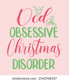 Ocd obsessive christmas disorder design