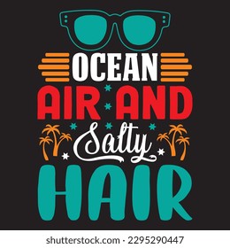Ocean Air and Salty Hair T-shirt Design Vector File svg