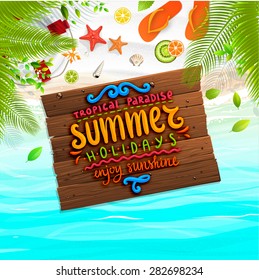 Ocean and Beach Sand. Wooden Plaque with Lettering. Sunshine. Sea shells, anchor and starfish on the beach. Sand as background for summer design. Calligraphic design element. Sea Water with Waves.