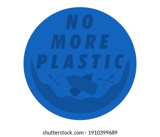 the ocean at the bottom of which is garbage and an inscription No more plastic 