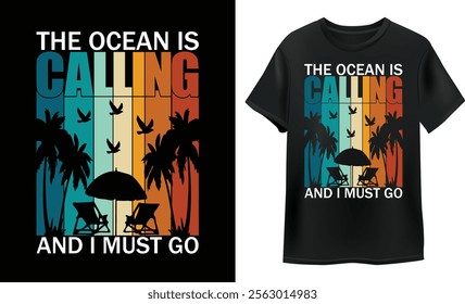 the ocean is calling and I must go vintage t shirt design