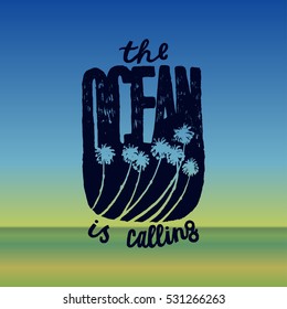 ocean is calling painted print. oceans shore lettering. palm trees on the beach tropical print.