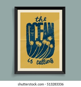 the ocean is calling. ocean and palm-trees poster. vector lettering.