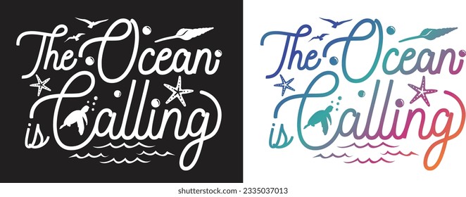 The ocean is calling. Surrounded by Sea animals, waves, and bubbles.Typography lettering design.