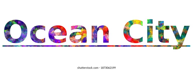 Ocean City. Colorful typography text banner. Vector the word ocean city design. Can be used to logo, card, poster, heading and beautiful title