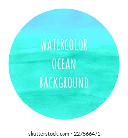 Ocean colors watercolor backdrop for travel advertisement. Vector illustration.