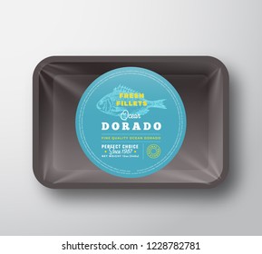 Ocean Dorado Fillets. Abstract Vector Fish Plastic Tray with Cellophane Cover Packaging Design Round Label or Sticker. Retro Typography and Hand Drawn Dorada Silhouette Background Layout. Isolated.