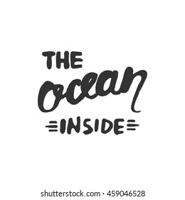 The ocean inside. Vector illustration