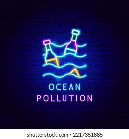 Etiqueta de Neón de Contaminación Oceánica. Ilustración vectorial del símbolo de seguridad natural.