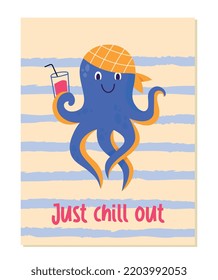 Ocean poster with octopus. Cute, adorable and charming character with cocktail in hand. Summer time. Symbol of holidays, holidays in exotic countries and travel. Cartoon flat vector illustration